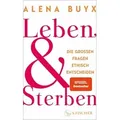 Leben und Sterben