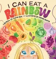 Olena Rose I Can Eat a Rainbow (Gebundene Ausgabe) (US IMPORT)