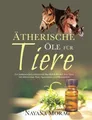 Nayana Morag Ätherische Öle für Tiere (Taschenbuch)