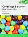 Consumer Behavior, Global Edition: Buying, Having, and Being