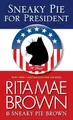 Rita Mae Brown Sneaky Pie for President (Taschenbuch) Mrs. Murphy