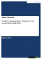 Virtual Communication - Customer Care on the World Wide Web Ronny Peterhans