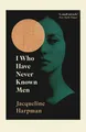 I Who Have Never Known Men | Jacqueline Harpman | Taschenbuch | XVI | Englisch