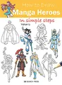 How to Draw Manga Heroes in Simple Steps