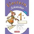 Einsterns Schwester - Erstlesen 1. Jahrgangsstufe. Buchstabenheft 5. Bayern 2014