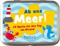 Ab ans Meer! 25 Spiele für den Tag am Strand Klara Wiesel