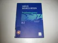 Business-Wissen Projektmanagement von A - Z von Bernhard Hobel und Silke...