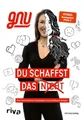 Du schaffst das nicht Über Kontrollverlust, Kampfgeist und unstillbaren Hunge...