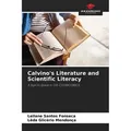 Calvino's Literature and Scientific Literacy von Leilane Santos Fonseca/ Lêda Glicério Mendonça / Our Knowledge Publishing / Taschenbuch