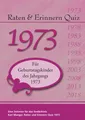 Raten & Erinnern Quiz 1973 ~ Karl Mangei ~  9783948804077