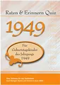 Raten und Erinnern Quiz 1949: Ein Jahrgangsquiz für Geburtstagskinder des Jahrgangs 1949