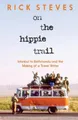 Rick Steves On the Hippie Trail (Gebundene Ausgabe) (US IMPORT)