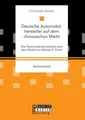 Deutsche Automobilhersteller auf dem chinesischen Markt: Eine...