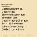 Gästebuch zum 88. Geburtstag: Erinnerungsbuch zum Eintragen von Geburtstagsgrü