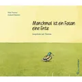Jungbrunnen Manchmal ist ein Fasan eine Ente (Deutsch, Peter Turrini, 2013) (14809776)