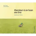 Manchmal ist ein Fasan eine Ente