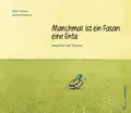 Manchmal ist ein Fasan eine Ente Peter Turrini