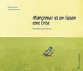 Manchmal ist ein Fasan eine Ente: Gespräche mit The... | Buch | Zustand sehr gut