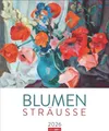Blumensträuße Edition Kalender 2026