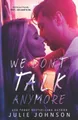 We Don't Talk Anymore (The Anymore Duet) by Johnson, Julie