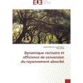 Éditions Universitaires Européennes Dynamique racinaire et efficience de conversion du rayonnement absorbé (Laopé Ambroise Casimir Siéné, Omar Diouf, 2016) (55863046)