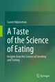 A Taste of the Science of Eating Garmt Dijksterhuis