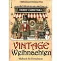 Malbuch Weihnachten - Malbuch für Erwachsene Vintage Weihnachten Malbuch von Kenya Kooper / tredition / Taschenbuch