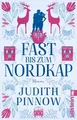 Fast bis zum Nordkap | Judith Pinnow | 2022 | deutsch