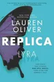 Lauren Oliver Replica (Gebundene Ausgabe) Replica (US IMPORT)