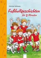 Fußballgeschichten für 3 Minuten