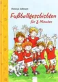 Fußballgeschichten für 3 Minuten von Christian Selt... | Buch | Zustand sehr gut