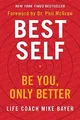 Best Self: Be You, Only Better von Bayer, Mike | Buch | Zustand sehr gut