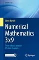 Numerical Mathematics 3x9: Three subject areas in 27 short chapters (UNITEXT, 160, Band 160)