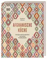 Afghanische Küche ~ Sarghuna Sultanie ~  9783831046348