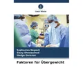Unser Wissen Faktoren für Übergewicht (Deutsch, Sophonias Negash, Sisay Shewasinad, Hadgu Gerense, 2024) (57017621)