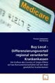Thomas Dobbelstein (u. a.) | Buy Local - Differenzierungsvorteil regional...
