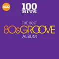 Various Artists - 100 Hits - The Best 80s Groove Album - Various Artists CD XWVG