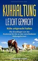 Kuhhaltung leicht gemacht: Kühe artgerecht halten -... | Buch | Zustand sehr gut