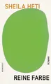 Reine Farbe | Heti, Sheila
