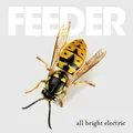 FEEDER - ALL BRIGHT ELECTRIC   CD NEU