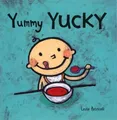 Leslie Patricelli Yummy Yucky (Kartonbuch) Leslie Patricelli board books