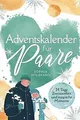 Adventskalender für Paare: 24 Tage Zweisamkeit und ... | Buch | Zustand sehr gut