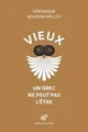 Vieux, un Grec ne peut pas lêtre: suivi de la première ... | Buch | Zustand gut