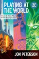 Playing at the World, 2E, Volume 2: Three Pillars of Role-Playing Games (Game Histories, Band 2)