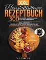 XXL Heissluftfritteuse Rezeptbuch: 300 leckere und ... | Buch | Zustand sehr gut