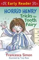 Francesca Simon Horrid Henry Early Reader: Horrid Henry Tricks the (Taschenbuch)