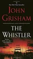 The Whistler: A Novel von Grisham, John | Buch | Zustand akzeptabel