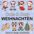Malbuch Weihnachten Hunde - Cute & Cozy - Bold & Easy Malbuch Trend - Mini Malbuch Weihnachten von Beau Barkside / tredition / Taschenbuch