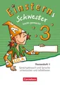 Einsterns Schwester  3. Schuljahr - Leicht gemacht. Themenheft 1. Verbrauchsmate