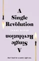 A Single Revolution: Don't look for a match. Light o by Silver, Shani 1544525303
